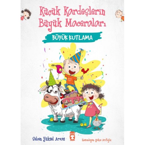 Büyük Kutlama - Küçük Kardeşlerin Büyük Maceraları