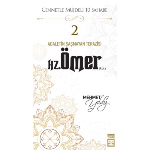 Cennetle Müjdeli 10 Sahabe - 2 Hz. Ömer (R.A.)