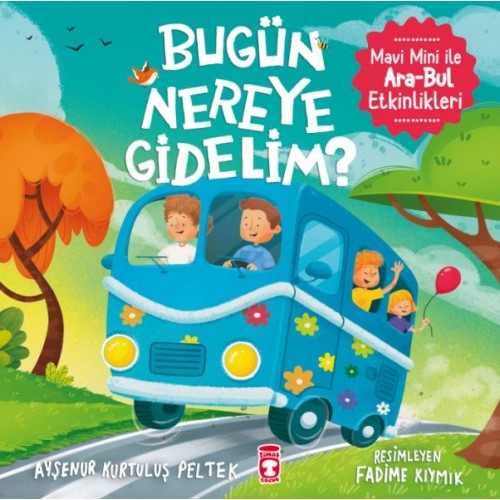 Bugün Nereye Gidelim? - Mavi Mini İle Ara-Bul Etkinlikleri