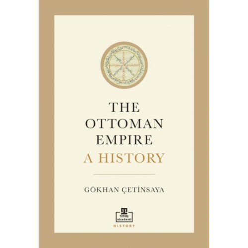 The Ottoman Empire A History