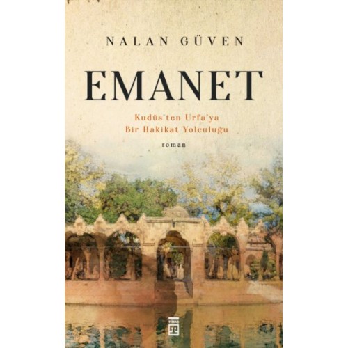 Emanet & Kudüs'ten Urfa'ya Bir Hakikat Yolculuğu