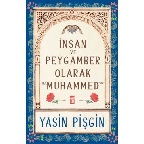 İnsan ve Peygamber olarak Hz. Muhammed (sav)