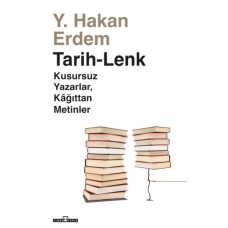 Tarih-Lenk - Kusursuz Yazarlar Kağıttan Metinler