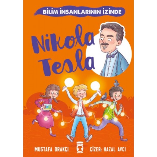 Nikola Tesla - Bilim İnsanlarının İzinde