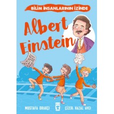 Albert Einstein - Bilim İnsanlarının İzinde