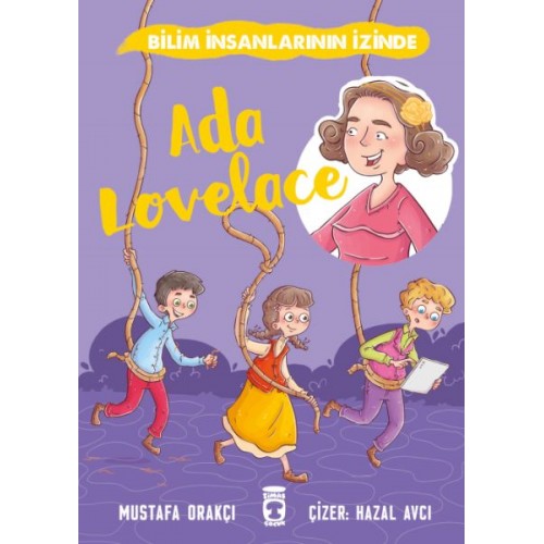 Ada Lovelace - Bilim İnsanlarının İzinde