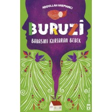 Buruzi - Babasını Kurtaran Bebek