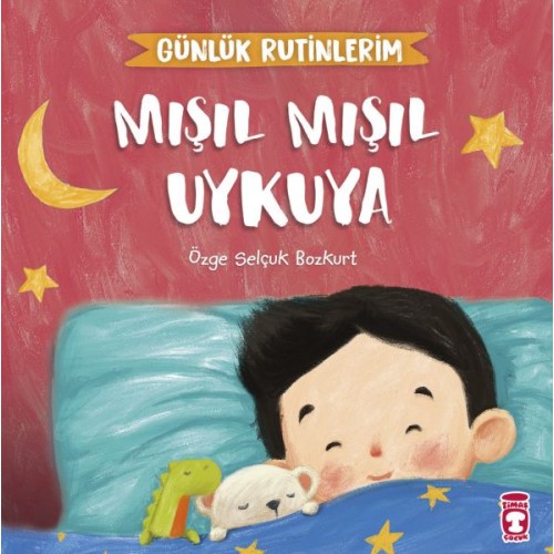 Mışıl Mışıl Uykuya - Günlük Rutinlerim