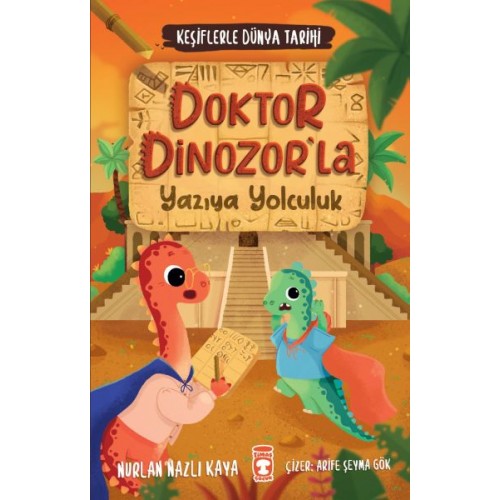 Doktor Dinozorla Yazıya Yolculuk - Keşiflerle Dünya Tarihi 2