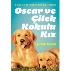 Oscar ve Çilek Kokulu Kız