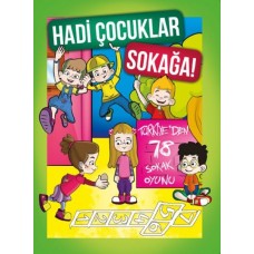 Hadi Çocuklar Sokağa!