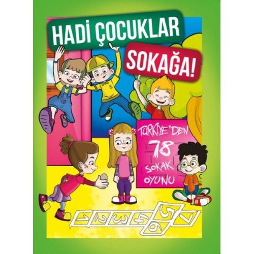 Hadi Çocuklar Sokağa!