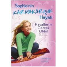 Hayallerim Gerçek Oldu! / Sophie'nin Karmakarışık Hayatı 3