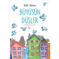 Büyüsün Düşler