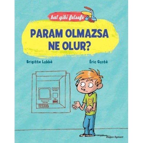 Bal Gibi Felsefe - Param Olmazsa Ne Olur