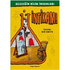 Geleceğin Bilim İnsanları - İntikam!