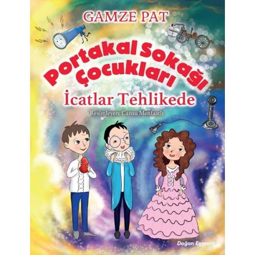 Portakal Sokağı Çocukları - İcatlar Tehlikede