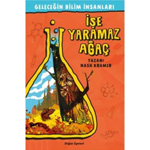 Geleceğin Bilim İnsanları - İşe Yaramaz Ağaç