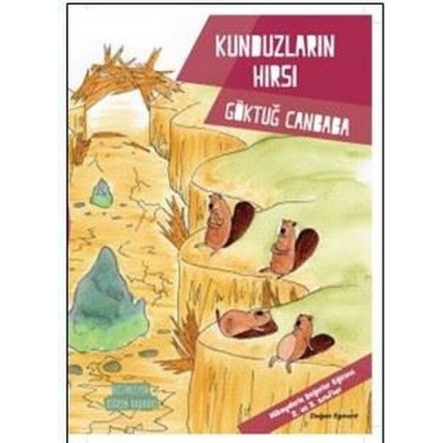 Kunduzların Hırsı - Değerler Serisi