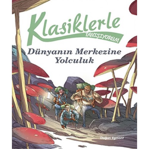 Klasiklerle Tanışıyorum - Dünya'nın Merkezine Yolculuk