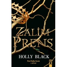 Zalim Prens - Peri Halkı Serisi 1. Kitap