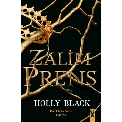 Zalim Prens - Peri Halkı Serisi 1. Kitap