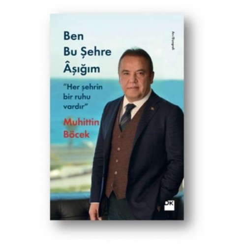 Ben Bu Şehre Aşığım Her Şehrin Bir Ruhu Vardır