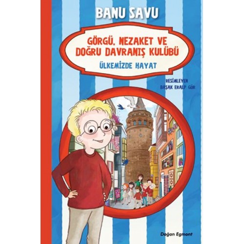 Görgü Nezaket ve Doğru Davranış Kulübü - Ülkemizde Hayat 6