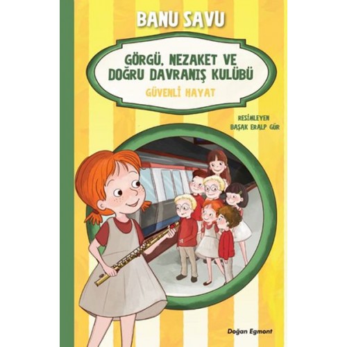 Görgü Nezaket ve Doğru Davranış Kulübü - Güvenli Hayat 5