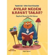 Ayılar Neden Kravat Takar?