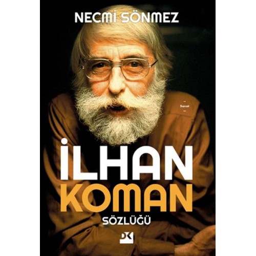 İlhan Koman Sözlüğü