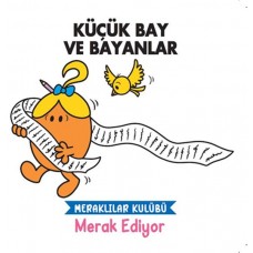 Küçük Bay ve Bayanlar Meraklılar Kulübü Merak Ediyor