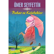 Ömer Seyfettin Bahar ve Kelebekler