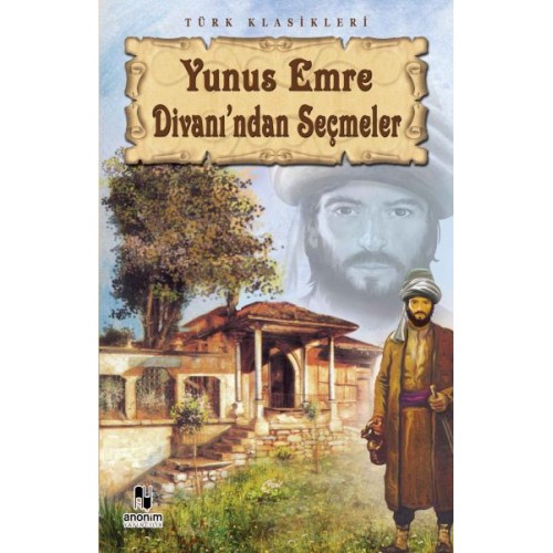 Yunus Emre Divanı'ndan Seçmeler