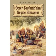 Ömer Seyfettin'den Seçme Hikayeler