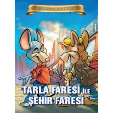 Bugünün Çocuklarına Öyküler - Tarla Faresi ile Şehir Faresi