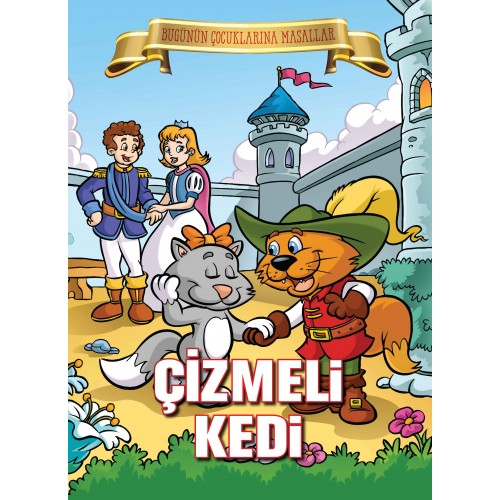 Çizmeli Kedi - Bugünün Çocuklarına Masallar