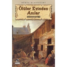 Ölüler Evinden Anılar