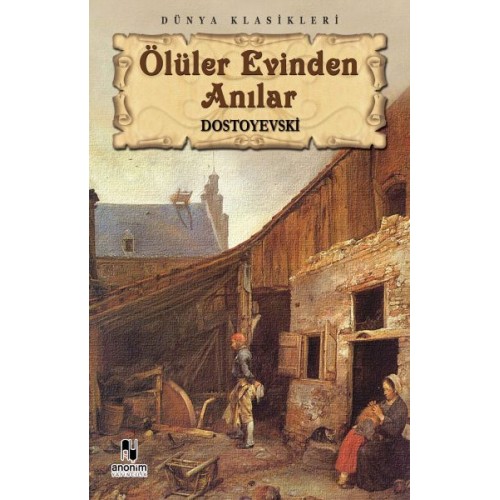 Ölüler Evinden Anılar