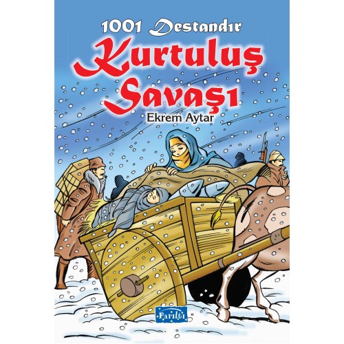 1001 Destandır - Kurtuluş Savaşı