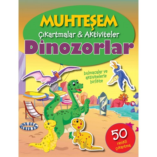 Muhteşem Çıkartmalar ve Aktiviteler - Dinozorlar