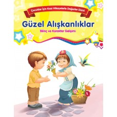 Güzel Alışkanlıklar - Bilinç ve Karakter Gelişimi