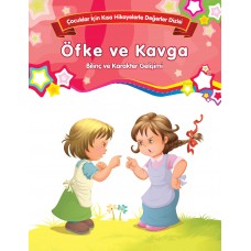 Öfke ve Kavga - Bilinç ve Karakter Gelişimi