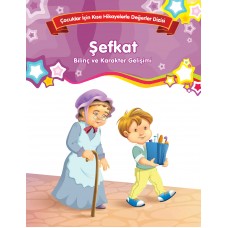 Şefkat - Bilinç ve Karakter Gelişimi