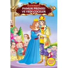 Pamuk Prenses ve Yedi Cüceler - Benim İlk Hikayelerim