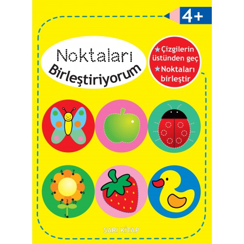 Noktaları Birleştiriyorum - Sarı Kitap +4 Yaş