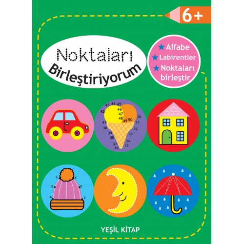 Noktaları Birleştiriyorum - Yeşil Kitap +6 Yaş