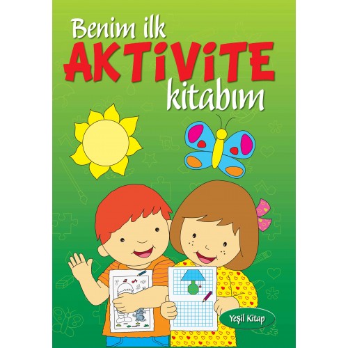 Benim İlk Aktivite Kitabım (Yeşil)