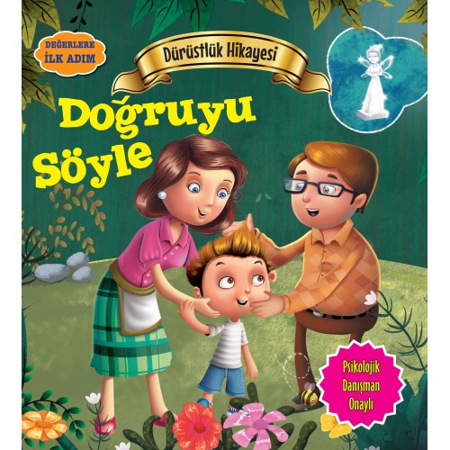 Doğruyu Söyle - Değerlere İlk Adım