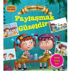 Paylaşmak Güzeldir - Değerlere İlk Adım